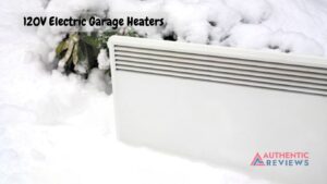 120V Electric Garage Heaters