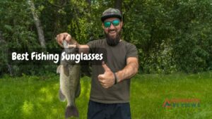 Best Fishing Sunglasses