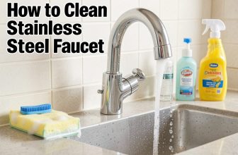 How to Clean Stainless Steel Faucet