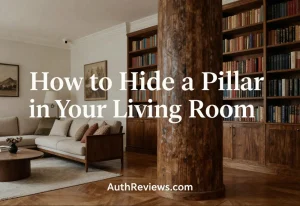 How to Hide a Pillar in Your Living Room Without Sacrificing Style